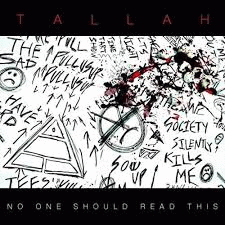 Tallah : No One Should Read This